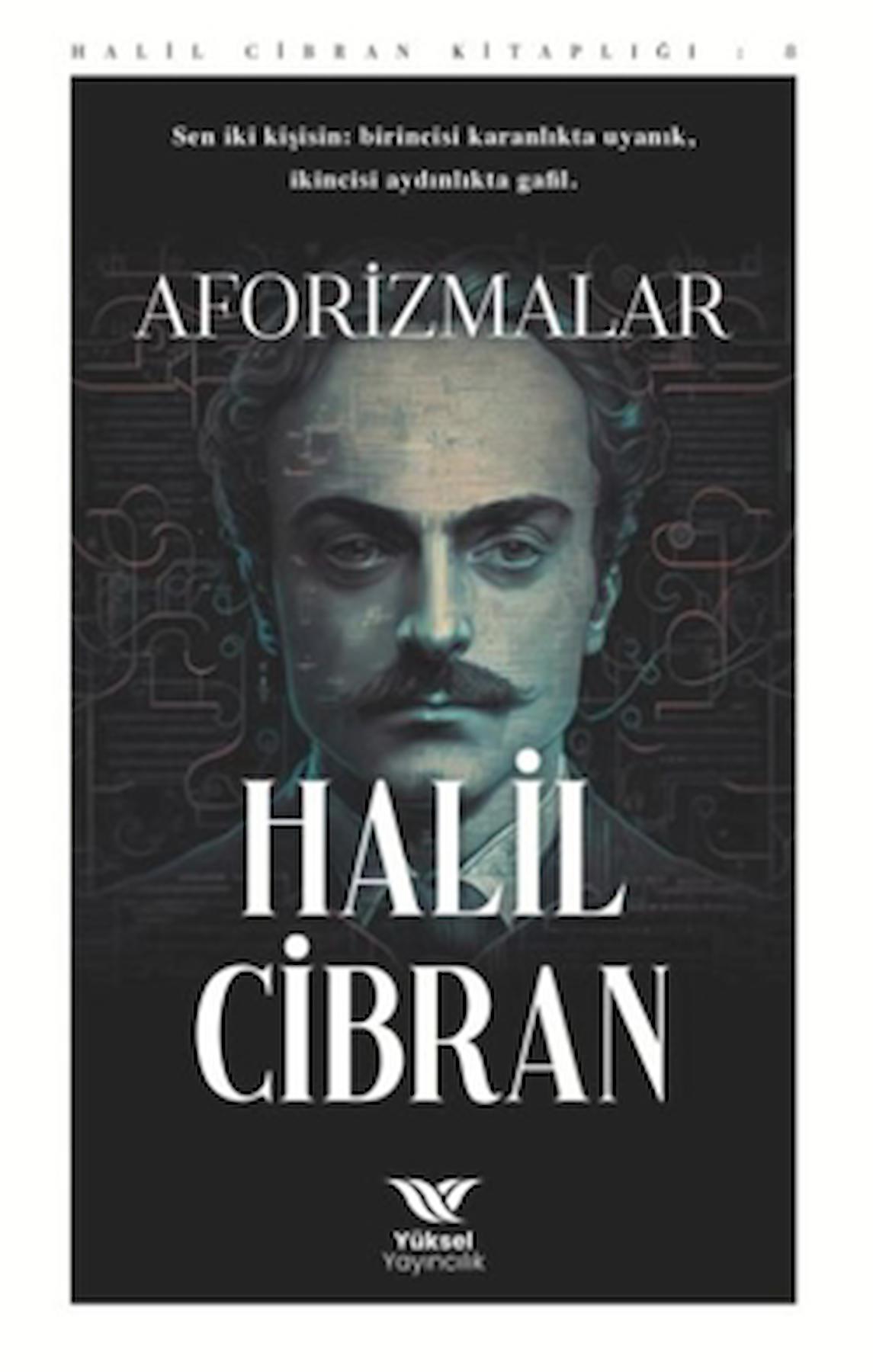 Aforizmalar / Halil Cibran / Yüksel Yayıncılık / 9786258231236