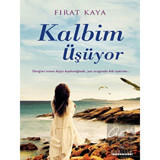 Kalbim Üşüyor - Fırat Kaya - Kariyer Yayınları