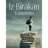 İz Bırakan Kardelenler - Öznur Türk - Ares Kitap