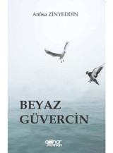 Beyaz Güvercin - Anfisa Zinyeddin - Gülnar Yayınları