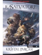 Kristal Parçası - Drizzt Efsanesi 4- İthaki Yayınları