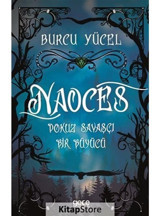 Naoces: Dokuz Savaşçı Bir Büyücü - Burcu Yücel - Gece Kitaplığı