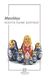 Mürebbiye - Hüseyin Rahmi Gürpınar - Dekalog Yayınları