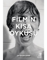 Filmin Kısa Öyküsü - İan Haydn Smith - Hep Kitap