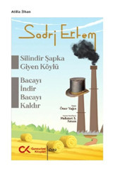 Silindir Şapka Giyen Köylü Bacayı İndir Bacayı Kaldır - Sadri Ertem - Cumhuriyet Kitapları