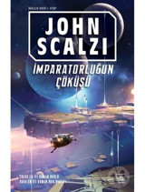 İmparatorluğun Çöküşü - John Scalzi - İthaki Yayınları
