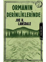 Ormanın Derinliklerinde - Joe R. Lansdale - İthaki Yayınları