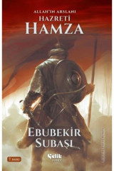 Çelik Yayınevi Allah'ın Aslanı Hazreti Hamza