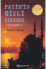 Epsilon Yayınevi Fatih'in Gizli Sikkesi / Fatih Serisi 2