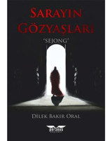 Sarayın Gözyaşları - Dilek Bakır Oral - Perseus Yayınevi