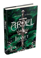 Ardel 1 - İhanet Günceleri - Sinem Ataklı - Ephesus Yayınları