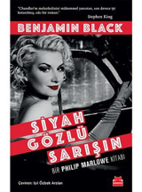 Siyah Gözlü Sarışın - Benjamin Black - Kırmızı Kedi