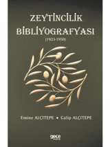 Zeytincilik Bibliyografyası 1923-1950 - Emine Alçıtepe - Gece Kitaplığı
