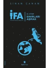 İFA: İnsanın Fabrika Ayarları 3.Kitap - Sınırları Aşmak - Sinan Canan - Tuti Kitap