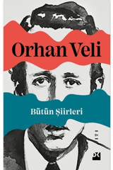 Doğan Kitap Bütün Şiirleri - Orhan Veli Kanık 9786050979893