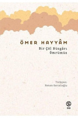 Sia Kitap Bir Çöl Rüzgarı Ömrümüz