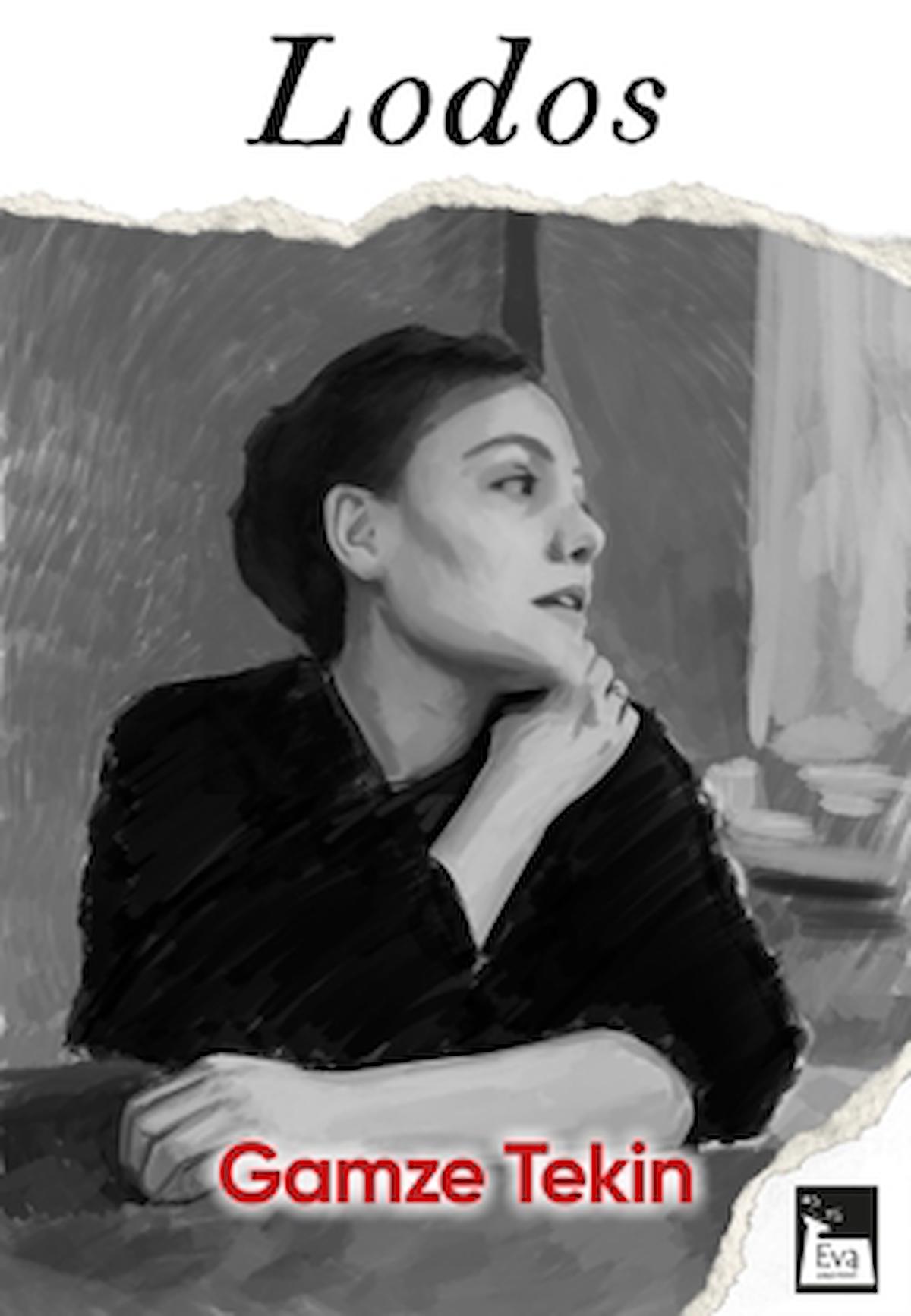 Lodos / Gamze Tekin / Eva Yayınevi / 9786057196675