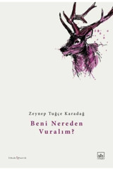 İthaki Yayınları Beni Nereden Vuralım?