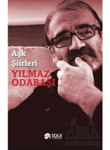 Aşk Şiirleri - Yılmaz Odabaşı - Scala Yayıncılık