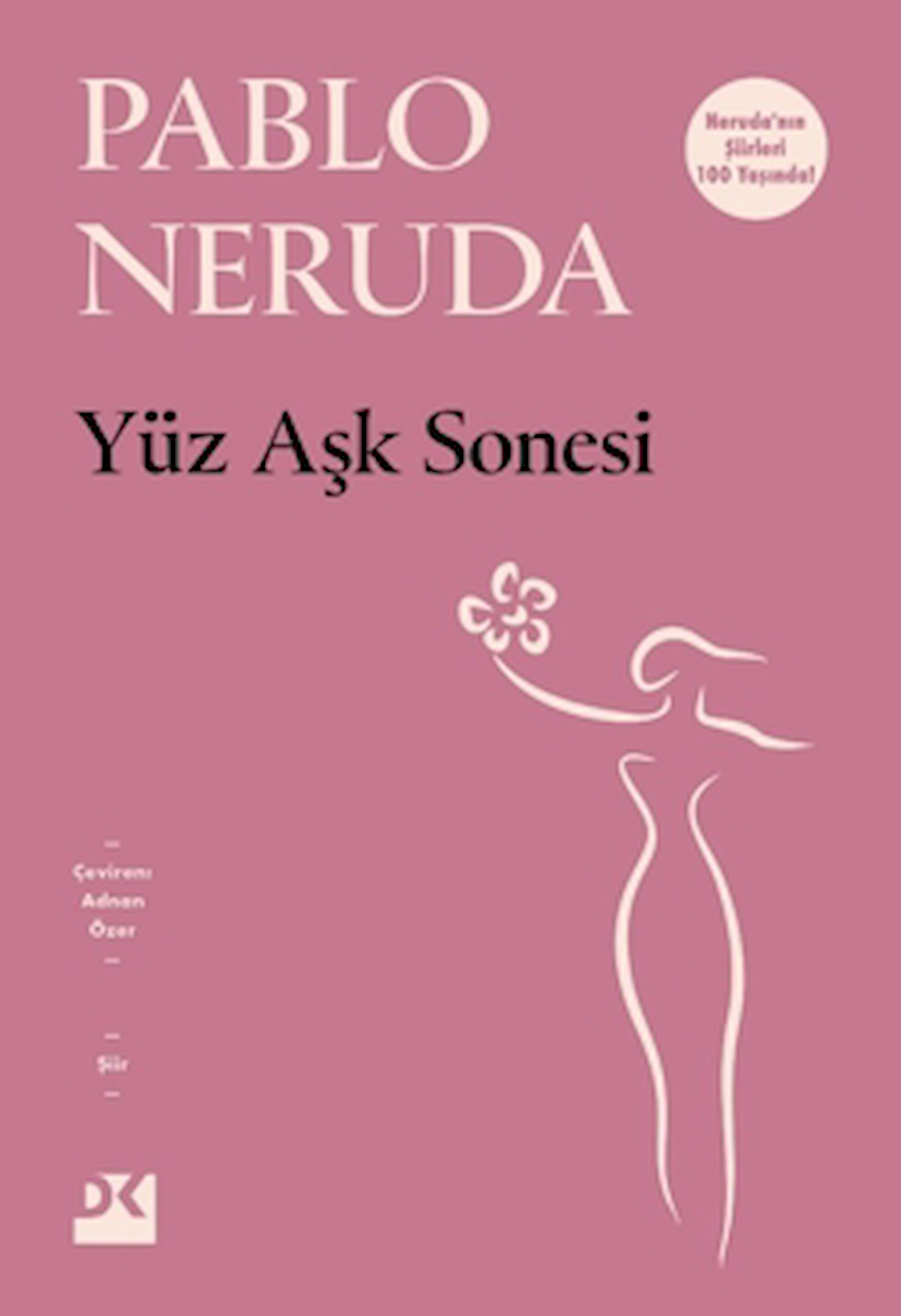 Yüz Aşk Sonesi / Pablo Neruda / Doğan Kitap / 9786256666528