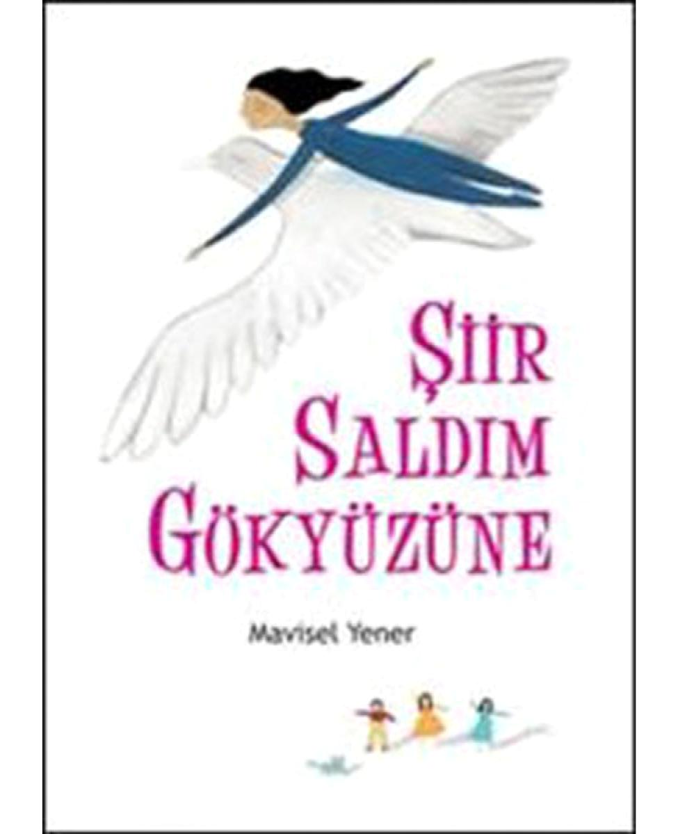 Şiir Saldım Gökyüzüne - Mavisel Yener - Tudem Yayınları