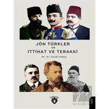 Jön Türkler Ve İttihat Ve Terakki 1860 - 1926 - Dorlion Yayınevi