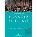 100 Soruda Fransız İhtilali - Milenyum Yayınları