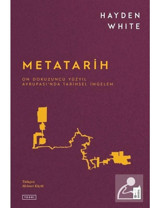 Metatarih - Hayden White - Ketebe Yayıncılık