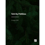 Türk Dış Politakası - Armağan ÖRKİ - Gazi Kitabevi