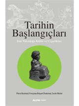 Tarihin Başlangıçları - Françoise Briquel - Chatonnet - Cecele Michel - Alfa Yayıncılık