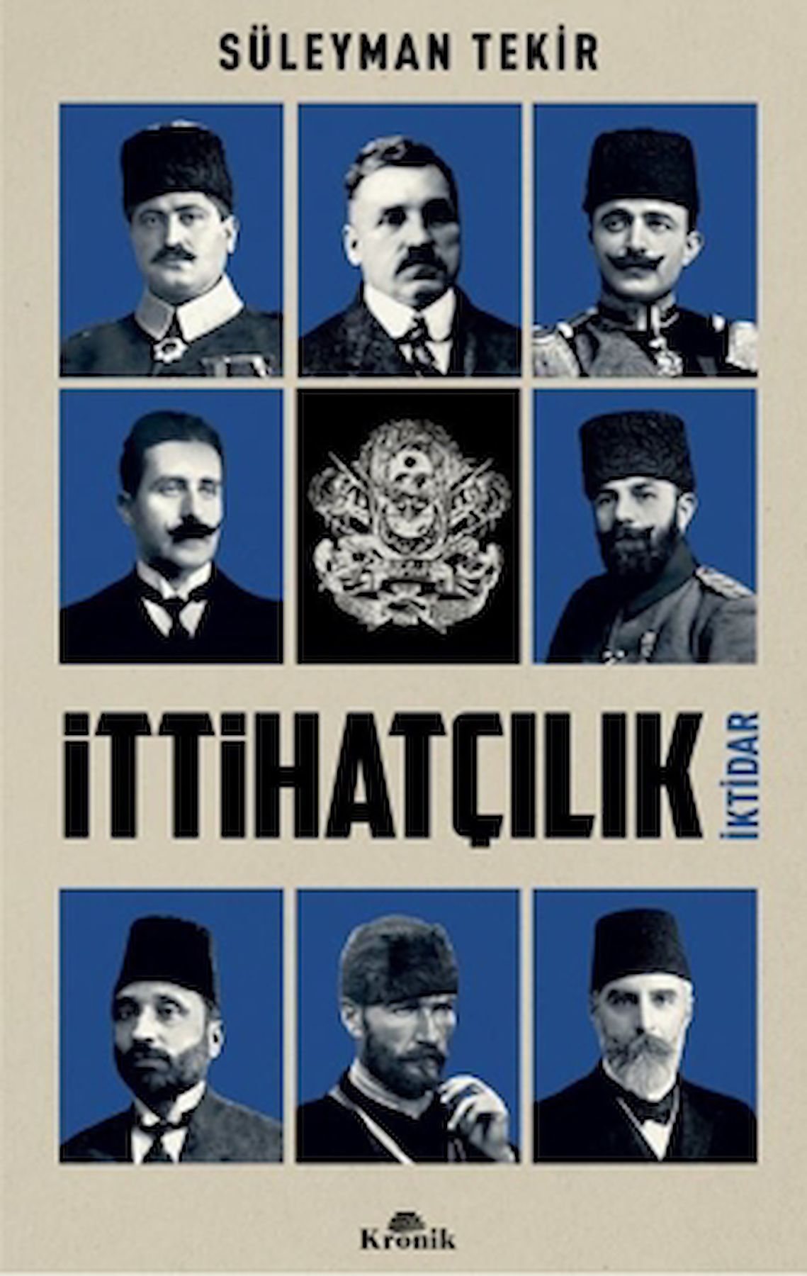 İttihatçılık / Süleyman Tekir / Kronik Kitap / 9786256228191