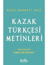 Kazak Türkçesi Metinleri-Bilge Kültür Sanat