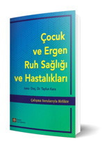İstanbul Tıp Kitabevi Çocuk ve Ergen Ruh Sağlığı Ve Hastalıkları Çalışma Sorularıyla Birlikte