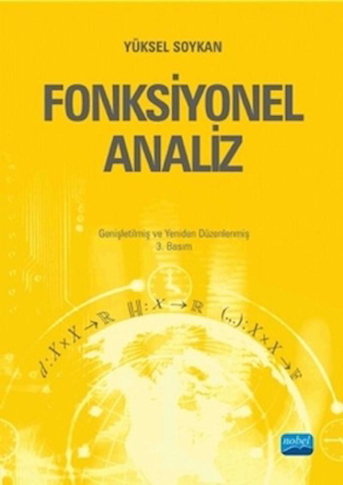 Fonksiyonel Analiz / Yüksel Soykan / Nobel Akademik Yayıncılık / 9786053204978