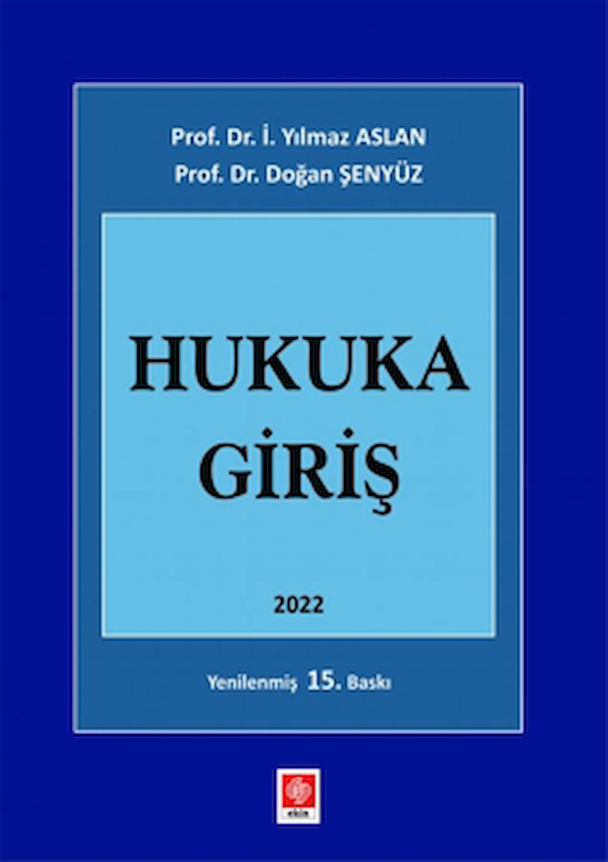 Hukuka Giriş / Doğan Şenyüz / Ekin Basım Yayın / 9786258235470