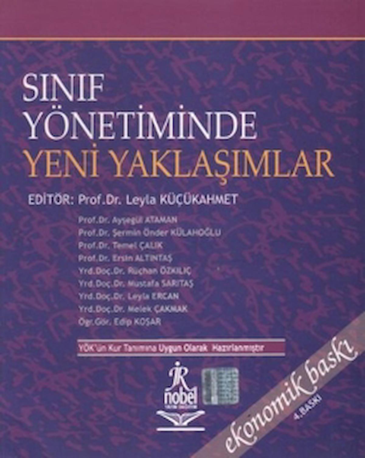Sınıf Yönetiminde Yeni Yaklaşımlar / Leyla Küçükahmet / Nobel Akademik Yayıncılık / 9789755918594