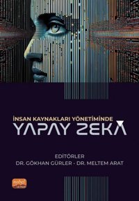 İnsan Kaynakları Yönetiminde Yapay Zeka Kolektif Nobel Bilimsel Eserler