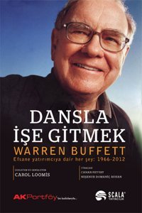 Dansla İşe Gitmek Warren Buffett Scala Yayıncılık