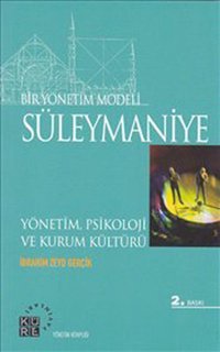 Bir Yönetim Modeli - Süleymaniye İbrahim Zeyd Gerçik Küre Yayınları
