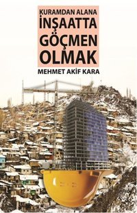 Kuramdan Alana İnşaatta Doğru Düşünmenin Şifresi Mehmet Akif Kara Gece Kitaplığı