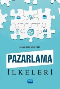 Pazarlama İlkeleri Duygu Fırat Nobel Akademik Yayıncılık