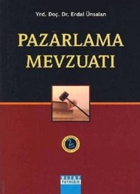 Pazarlama Mevzuatı Erdal Ünsalan Detay Yayıncılık