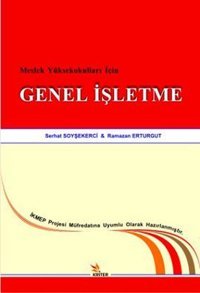 Meslek Yüksekokulları İçin Genel İşletme Serhat Soyşekerci, Ramazan Erturgut Kriter
