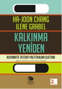 Kalkınma Yeniden Ilene Grabel, Ha Joon Chang İmge Kitabevi