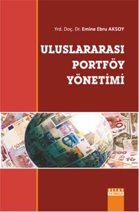 Uluslararası Portföy Yönetimi Emine Ebru Aksoy Detay Yayıncılık
