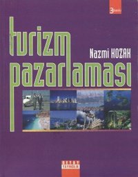 Turizm Pazarlaması Dr. Nazmi Kozak Detay Yayıncılık