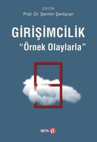 Girişimcilik-Örnek Olaylarla Kolektif Beta Yayınları
