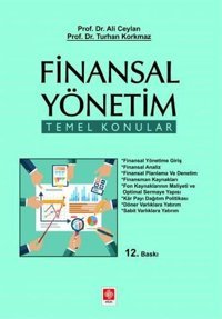 Finansal Yönetim - Temel Konular Ali Ceylan Ekin Basım Yayın
