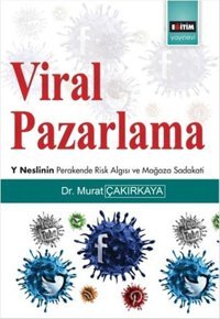 Viral Pazarlama Murat Çakırkaya Cümle
