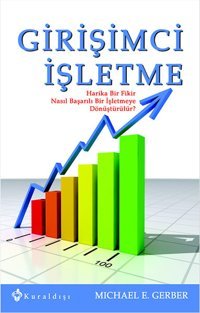 Girişimci İşletme Michael E. Gerber Kuraldışı Yayınları